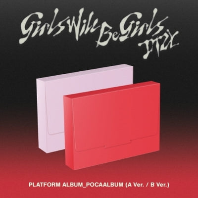 ( PRE ORDER ) ITZY - GIRLS WILL BE GIRLS / PLATFORM ALBUM _ POCA ALBUM