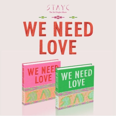 STAYC - WE NEED LOVE (3rd single album)