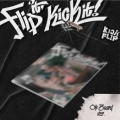 KICK FLIP - MINI ALBUM [Flip it, Kick it!] (On Board ver. / Stop it ver.)